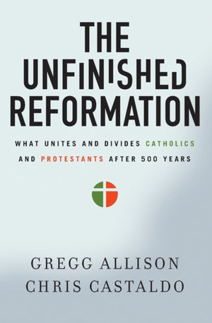 Unfinished Reformation