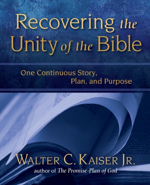 Book cover of: Recovering the Unity of the Bible. By: Kaiser, Jr., Walter C.