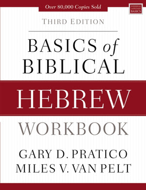 Basics of Biblical Hebrew Workbook, Third Edition