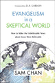 Book cover of: Evangelism in a Skeptical World. By: Sam Chan