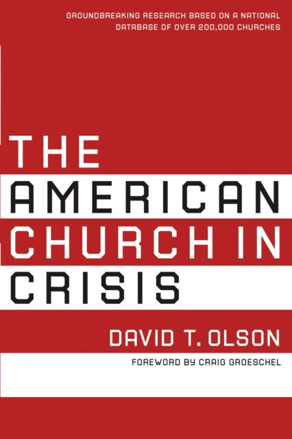 Book cover of: American Church in Crisis. By: David T. Olson