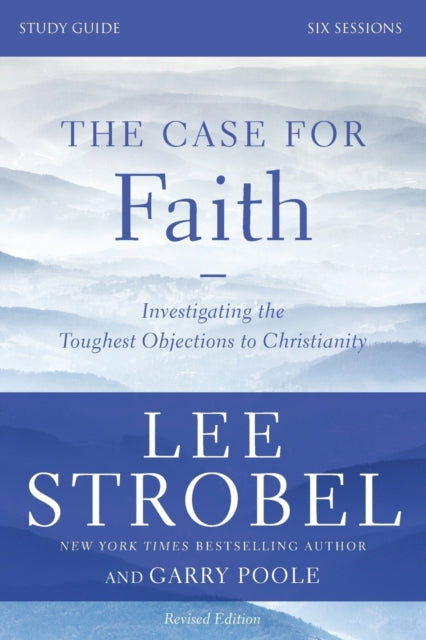 Book cover of: Case for Faith Bible Study Guide Revised Edition