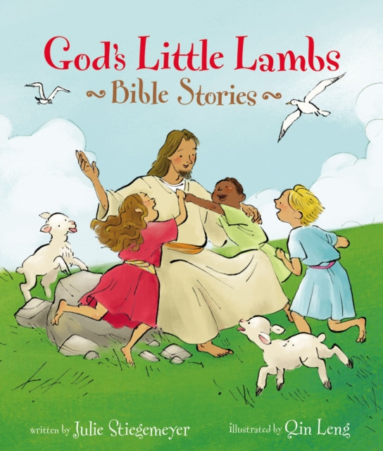 Book cover of: God's Little Lambs Bible Stories. By: Julie Stiegemeyer