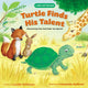 Book cover of: Turtle Finds His Talent. By: Lucille Williams