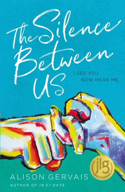Book cover of: Silence Between Us. By: Alison Gervais