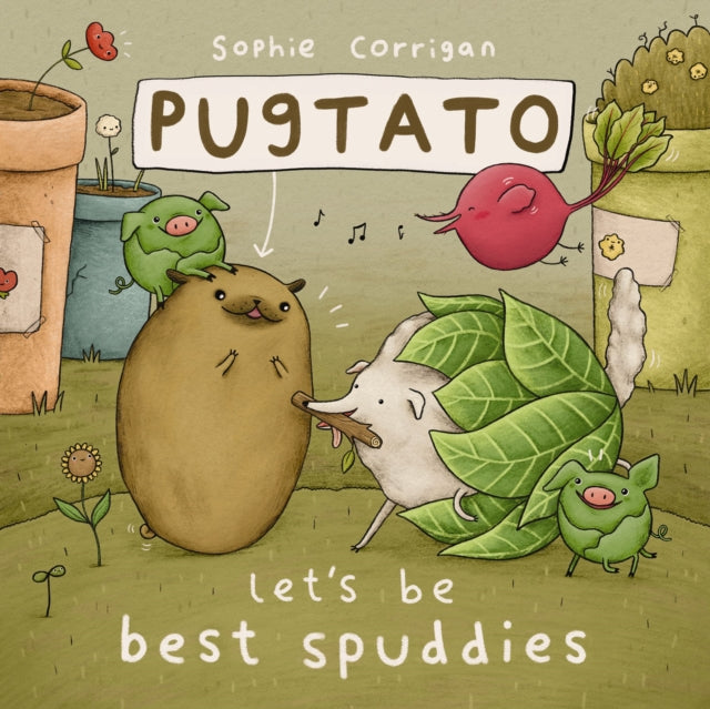 Book cover of: Pugtato, Let's Be Best Spuddies. By: Sophie Corrigan