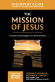 Book cover of: Mission of Jesus Discovery Guide. By: Ray Vander Laan