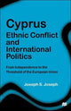 Book cover of: Cyprus: Ethnic Conflict and International Politics. By: Joseph S. Joseph