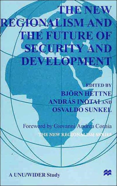Book cover of: New Regionalism and the Future of Security and Development