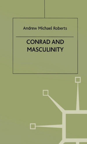Conrad and Masculinity