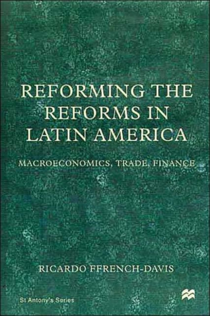 Book cover of: Reforming the Reforms in Latin America. By: Ricardo French-Davis