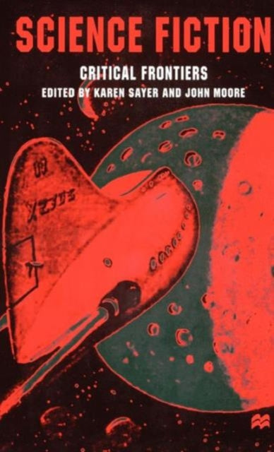 Book cover of: Science Fiction, Critical Frontiers