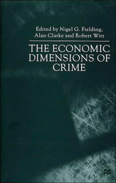 Book cover of: Economic Dimensions of Crime