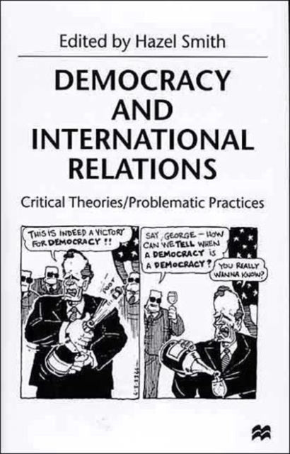 Book cover of: Democracy and International Relations. By: Hazel Knowles Smith