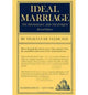 Book cover of: Ideal Marriage, Its Physiology and Technique