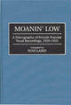 Book cover of: Moanin' Low