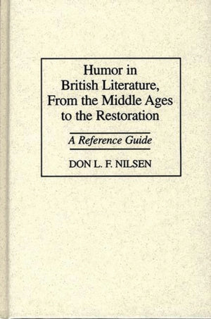 Humor in British Literature, From the Middle Ages to the Restoration