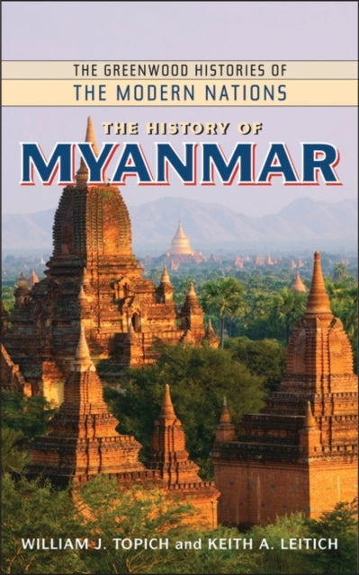 Book cover of: History of Myanmar. By: William J. Topich