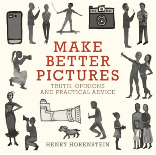 Book cover of: Make Better Pictures. By: Henry Horenstein