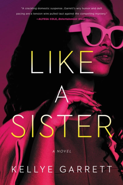 Book cover of: Like a Sister. By: Kellye Garrett