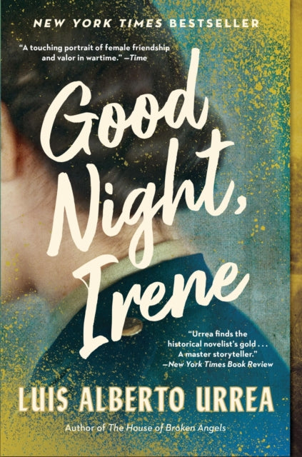Book cover of: Good Night, Irene. By: Luis Alberto Urrea