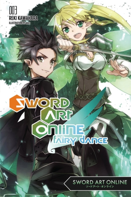 Book cover of: Sword Art Online 3: Fairy Dance. By: Reki Kawahara