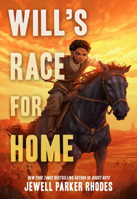 Book cover of: Will's Race for Home. By: Jewell Parker Rhodes