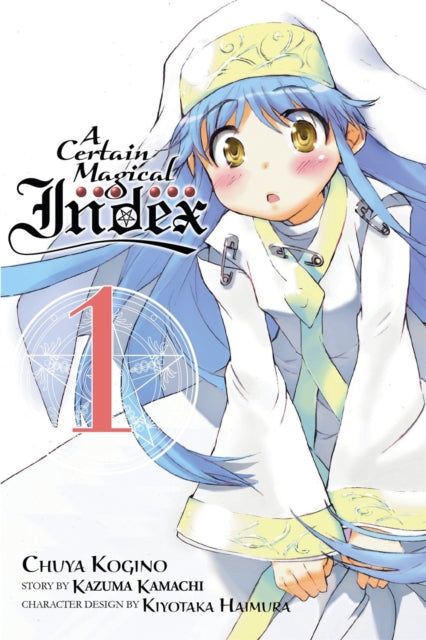 Book cover of: A Certain Magical Index, Vol. 1 (Manga). By: 鎌池和馬