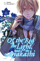 Book cover of: Of the Red, The Light and the Ayakashi, Vol. 2. By: Nanao