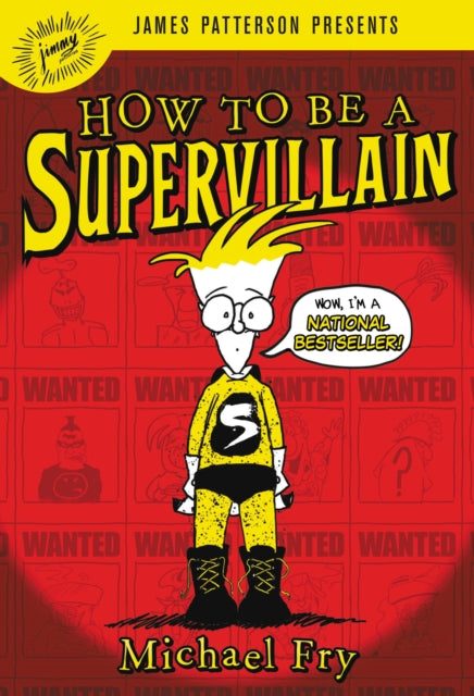 Book cover of: How To Be A Supervillain. By: Michael Fry
