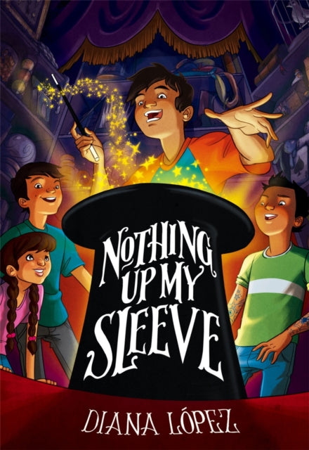 Book cover of: Nothing Up My Sleeve. By: Diana López