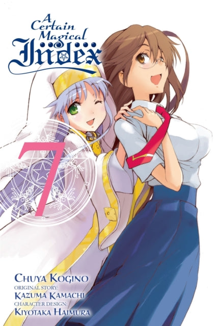 Book cover of: Certain Magical Index, Vol. 7 (Manga). By: 鎌池和馬
