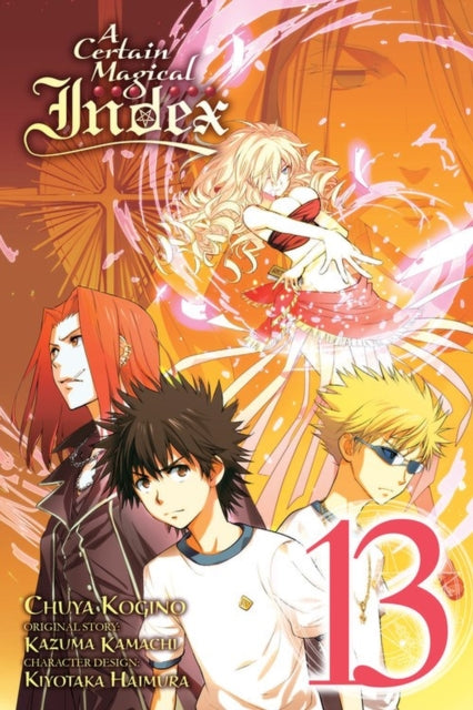 Book cover of: Certain Magical Index, Vol. 13 (Manga). By: 鎌池和馬