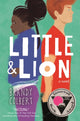 Book cover of: Little & Lion. By: Brandy Colbert