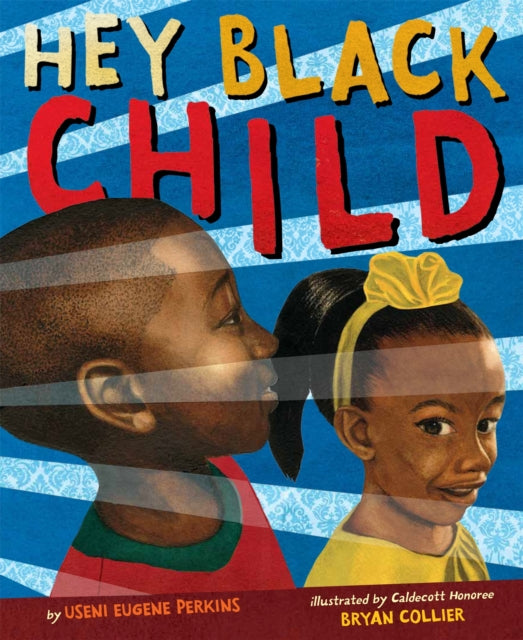 Book cover of: Hey Black Child. By: Useni Eugene Perkins