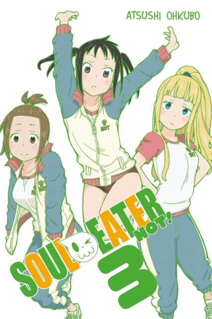 Book cover of: Soul Eater NOT!, Vol. 3. By: 大久保篤