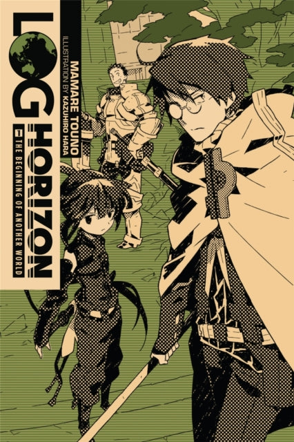 Book cover of: Log Horizon, Vol. 1 (Novel). By: Mamare Touno