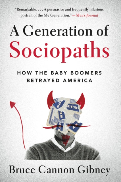 Book cover of: Generation of Sociopaths. By: Bruce Cannon Gibney