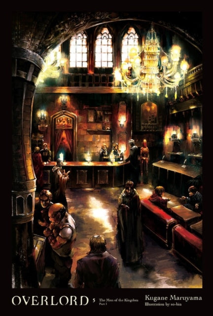 Book cover of: Overlord, Vol. 5 (Novel). By: 丸山くがね