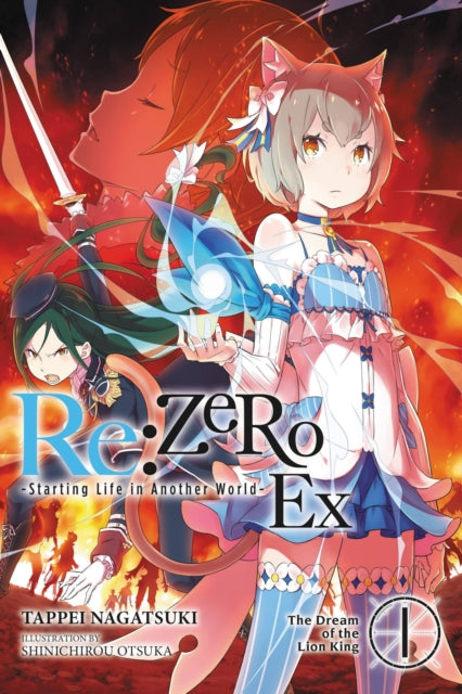 Book cover of: Re:ZERO -Starting Life in Another World- Ex, Vol. 1 (light novel). By: 長月達平
