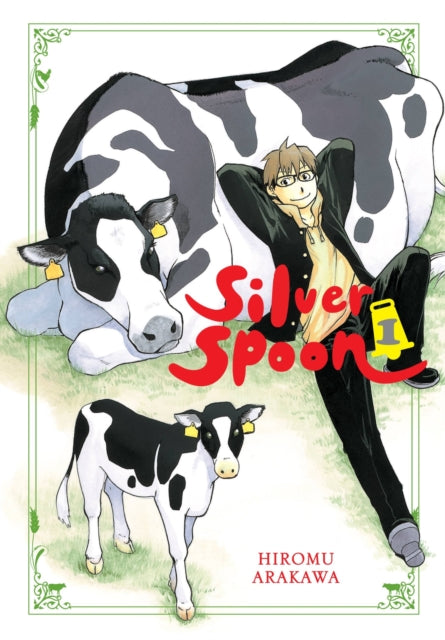 Book cover of: Silver Spoon, Vol. 1. By: 荒川弘