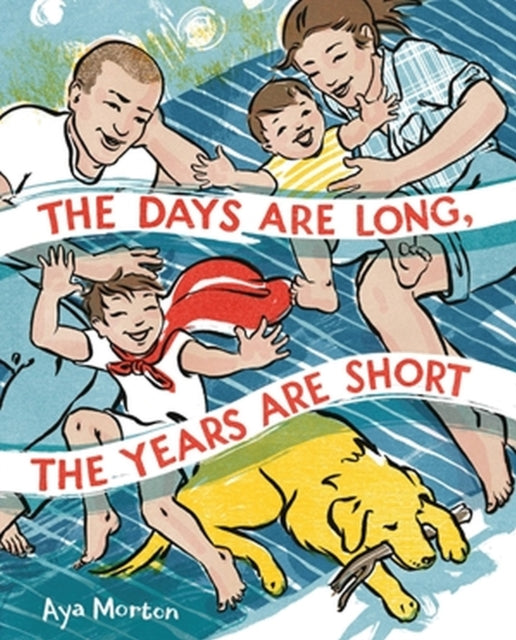 Book cover of: The Days Are Long, the Years Are Short. By: Aya Morton