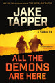 Book cover of: All the Demons Are Here. By: Jake Tapper