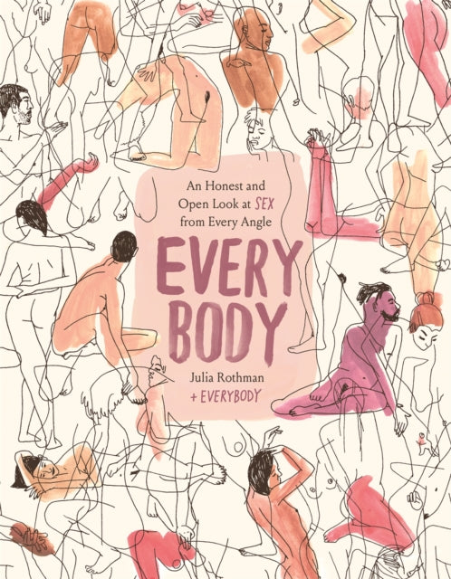 Book cover of: Every Body. By: Julia Rothman