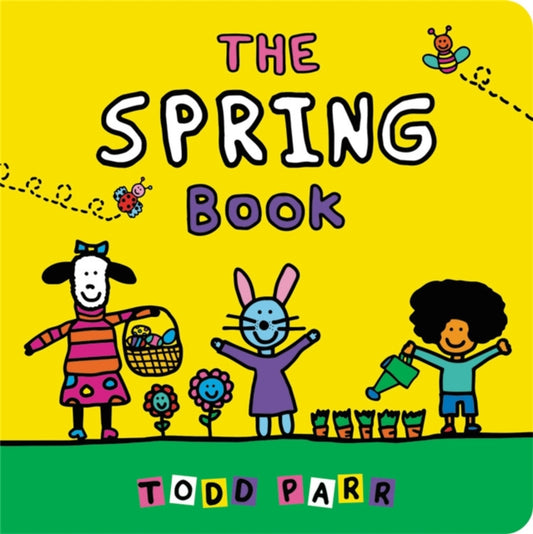 Book cover of: The Spring Book. By: Todd Parr