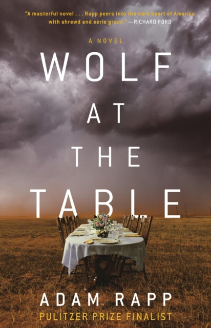 Book cover of: Wolf at the Table. By: Adam Rapp