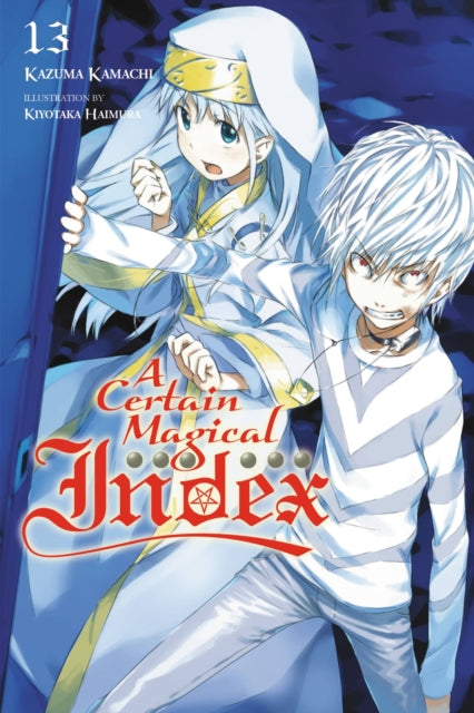 Book cover of: Certain Magical Index, Vol. 13 (light novel). By: 鎌池和馬