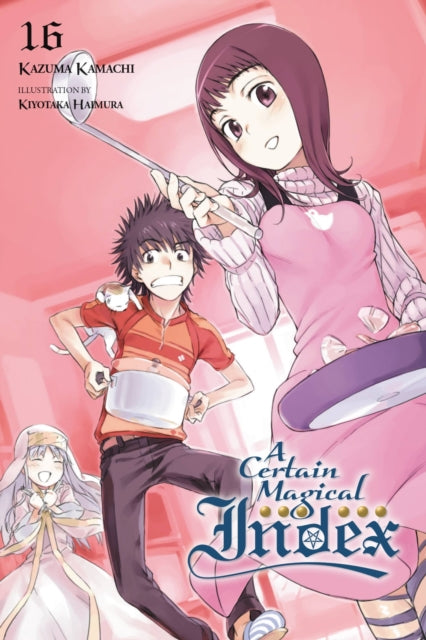 Book cover of: Certain Magical Index, Vol. 16 (light novel). By: 鎌池和馬