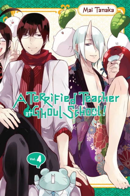 Book cover of: Terrified Teacher at Ghoul School!, Vol. 4. By: Mai Tanaka