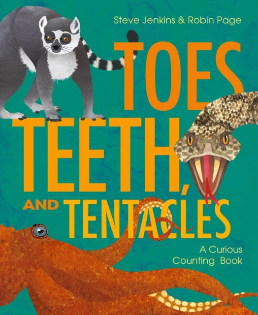 Book cover of: Toes, Teeth, and Tentacles. By: Steve Jenkins